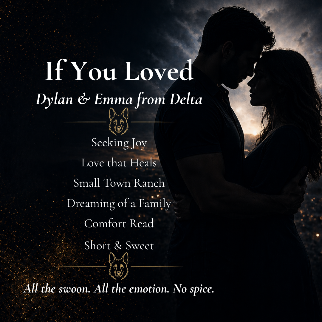 titled "If You Loved Dylan & Emma from Delta," featuring a silhouetted couple embracing against a dramatic cloudy sky. White and gold text lists themes and taglines, including "Seeking Joy," "Love that Heals," "Small Town Ranch," "Dreaming of a Family," "Comfort Read," and "Short & Sweet," with small dog head icons.