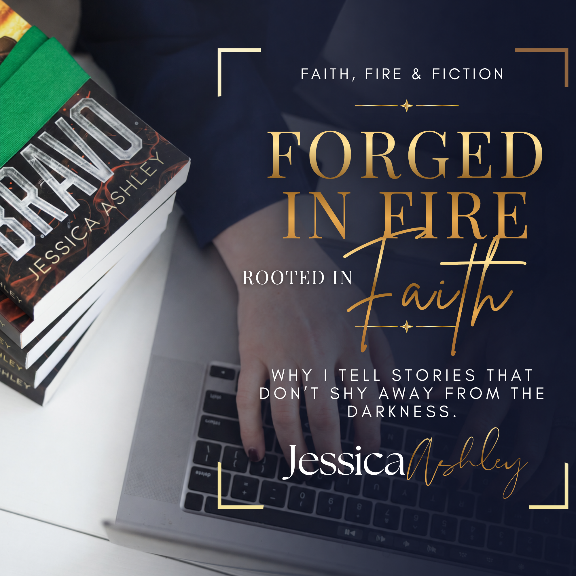 Forged in Fire, Rooted in Faith: Why I Tell Stories That Don’t Shy Away from the Darkness